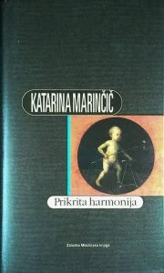 PRIKRITA HARMONIJA, Katarina Marinčič