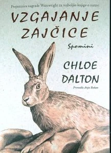 VZGAJANJE ZAJČICE; SPOMINI, Chloe Dalton