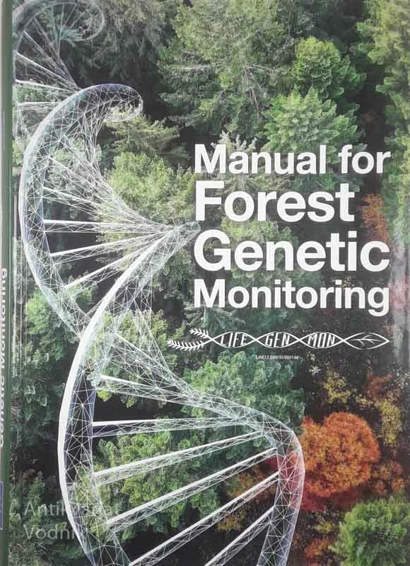 MANUAL FOR FOREST GENETICS MONITORING, več avtorjev