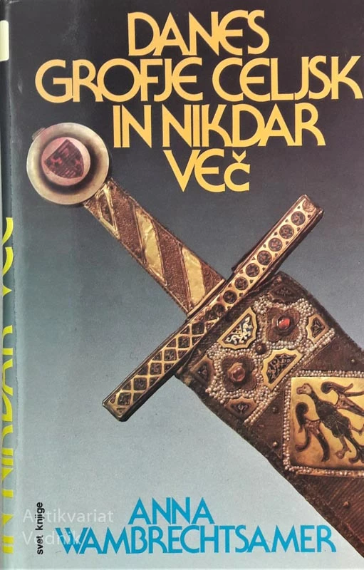 DANES GROFJE CELJSKI IN NIKDAR VEČ, Anna Wambrechtsamer