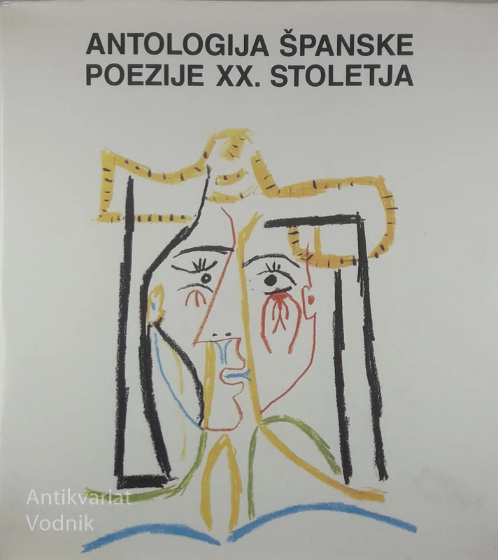 ANTOLOGIJA ŠPANSKE POEZIJE XX. STOLETJA, več avtorjev