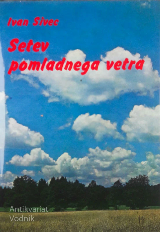 SETEV POMLADNEGA VETRA, Ivan Sivec
