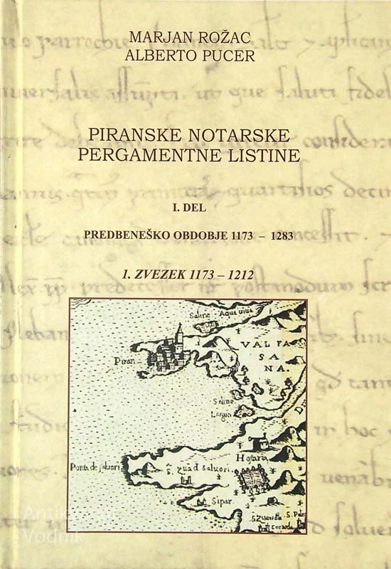 PIRANSKE NOTRSKE PERGAMENTNE LISITNE, Marjan Rožac in Alberto Pucer