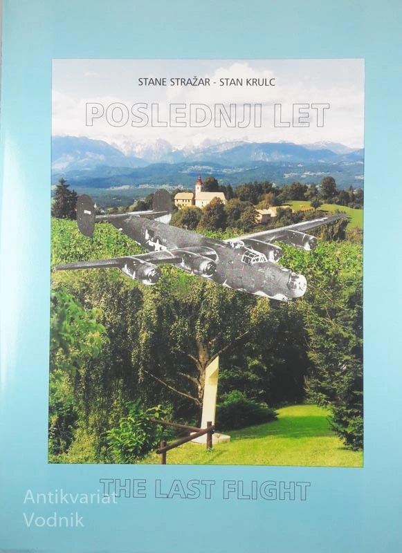 POSLEDNJI LET / THE LAST FLIGHT, S. Stražar & S. Krulc