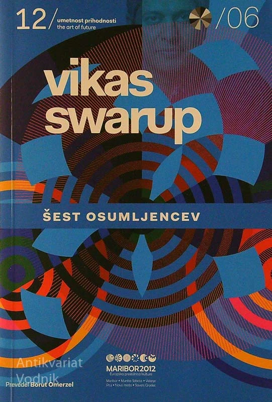 ŠEST OSUMLJENCEV, Vikas Swarup