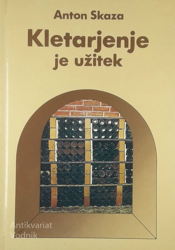 KLETARJENJE JE UŽITEK, Anton Skaza