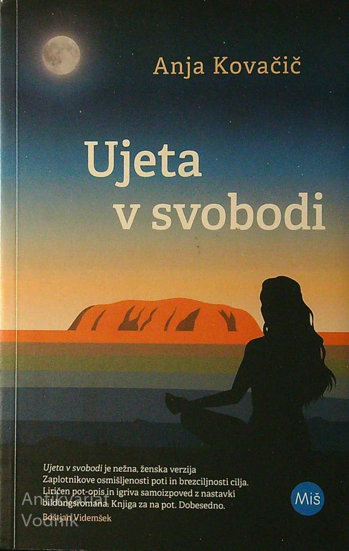 UJETA V SVOBODI, Anja Kovačič