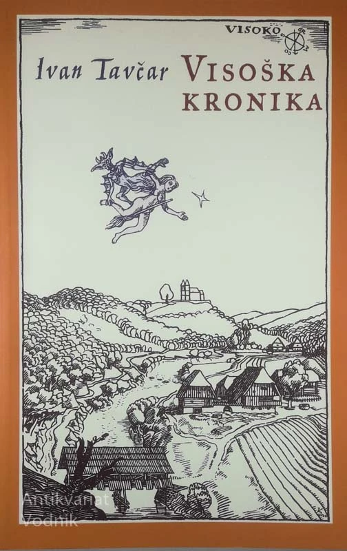 VISOŠKA KRONIKA, Ivan Tavčar