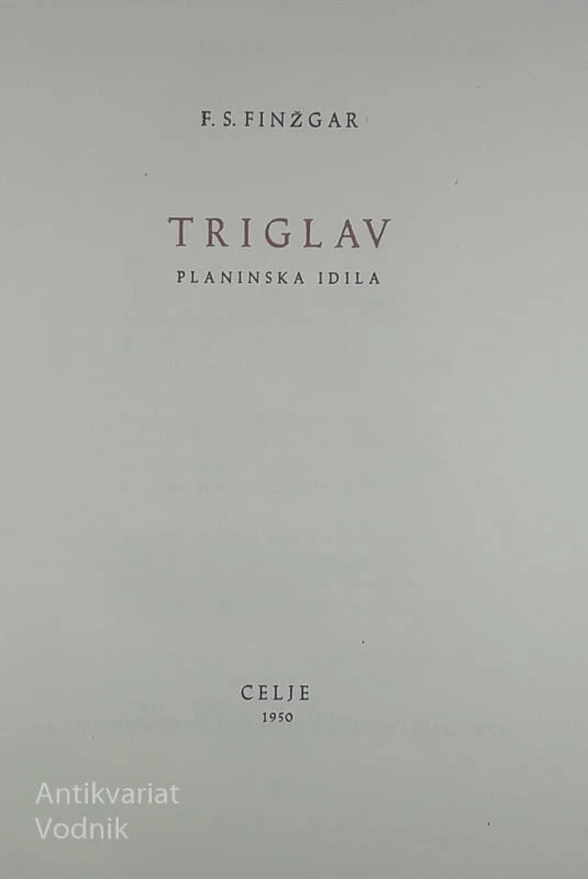 TRIGLAV; PLANINSKA IDILA, F. S. Finžgar