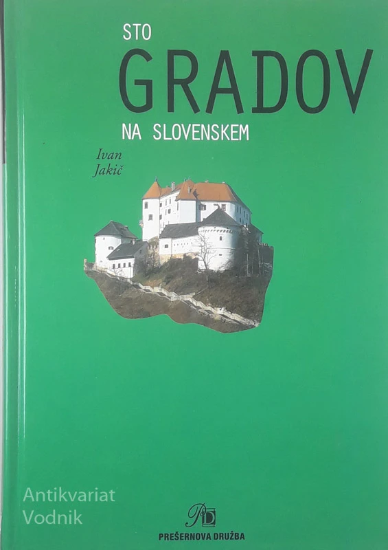 STO GRADOV NA SLOVENSKEM, Ivan Jakič