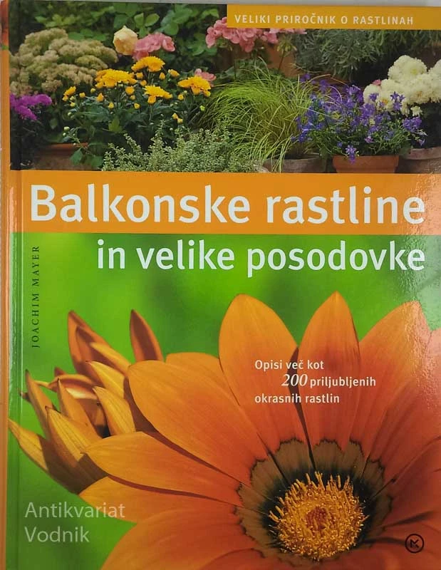 BALKONSKE RASTLINE IN VELIKE POSODOVKE, J. Mayer