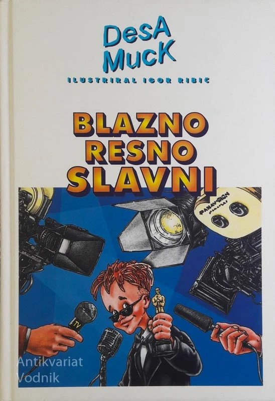 BLAZNO RESNO SLAVNI, Desa Muck