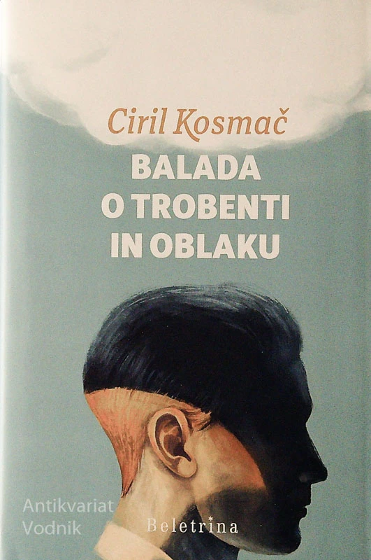 BALADA O TROBENTI IN OBLAKU, Ciril Kosmač