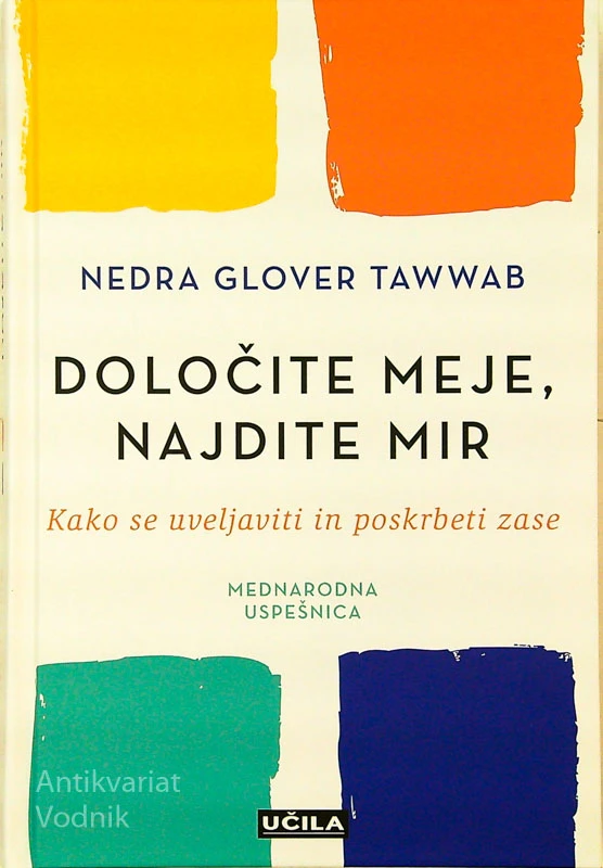 DOLOČITE MEJE, NAJDITE MIR; KAKO SE UVELJAVITI IN POSKRBETI ZASE, Nedra Glover Tawwab