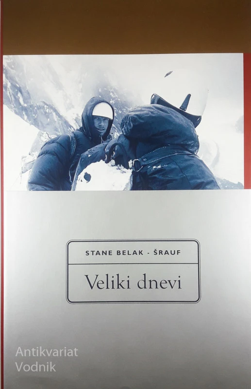 VELIKI DNEVI, Stane Belak – Šrauf