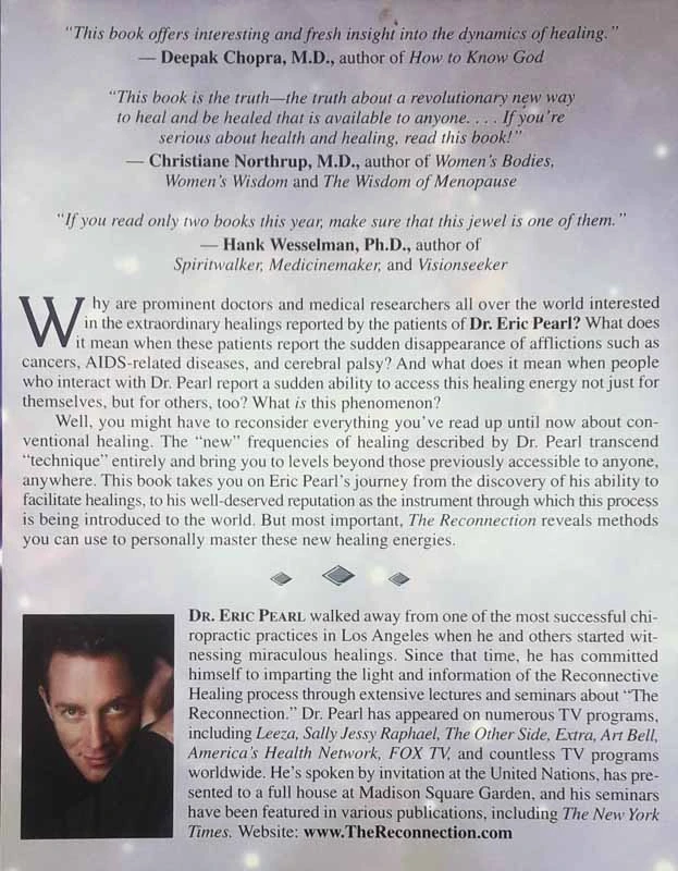 THE RECONNECTION; HEAL OTHERS, HEAL YOURSELF, Dr. Eric Pearl