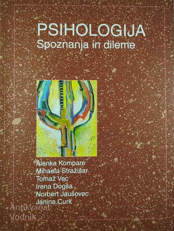 PSIHOLOGIJA; SPOZNANJA IN DILEME, več avtorjev