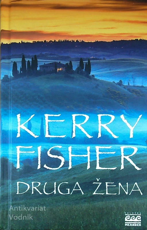 DRUGA ŽENA, Kerry Fischer