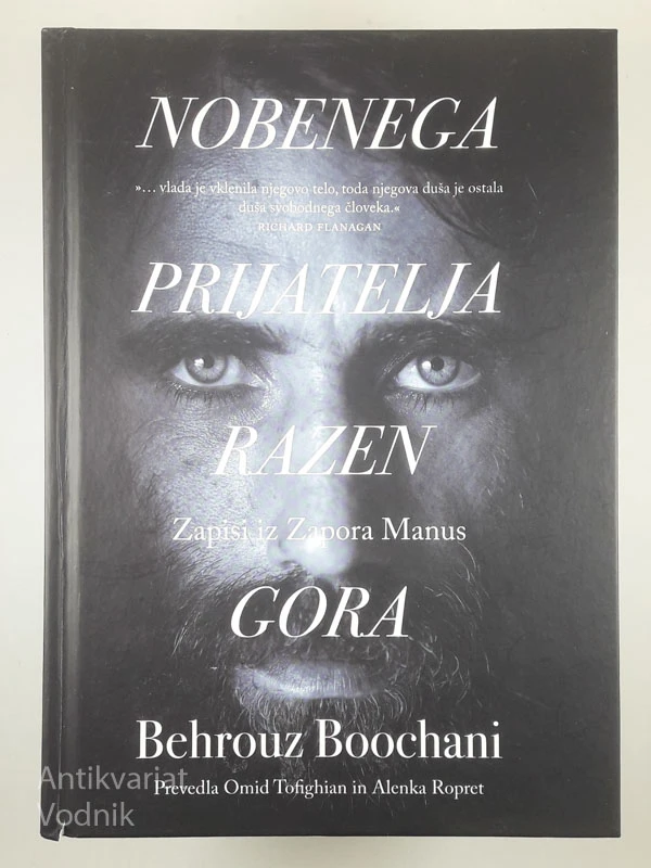 NOBENEGA PRIJATELJA RAZEN GORA, Behrouz Boochani