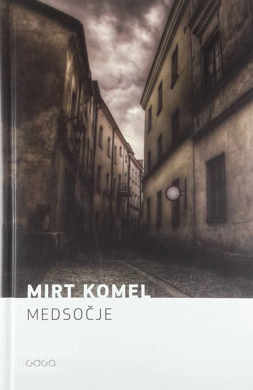 MEDSOČJE, Mirt Komel
