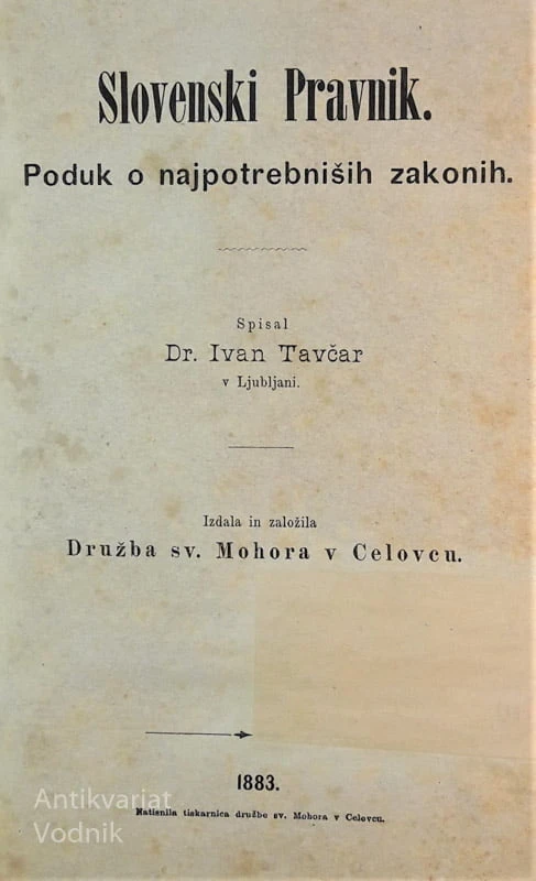 DR. Ivan Tavčar, SLOVENSKI PRAVNIK. Poduk o najpotrebniših zakonih.