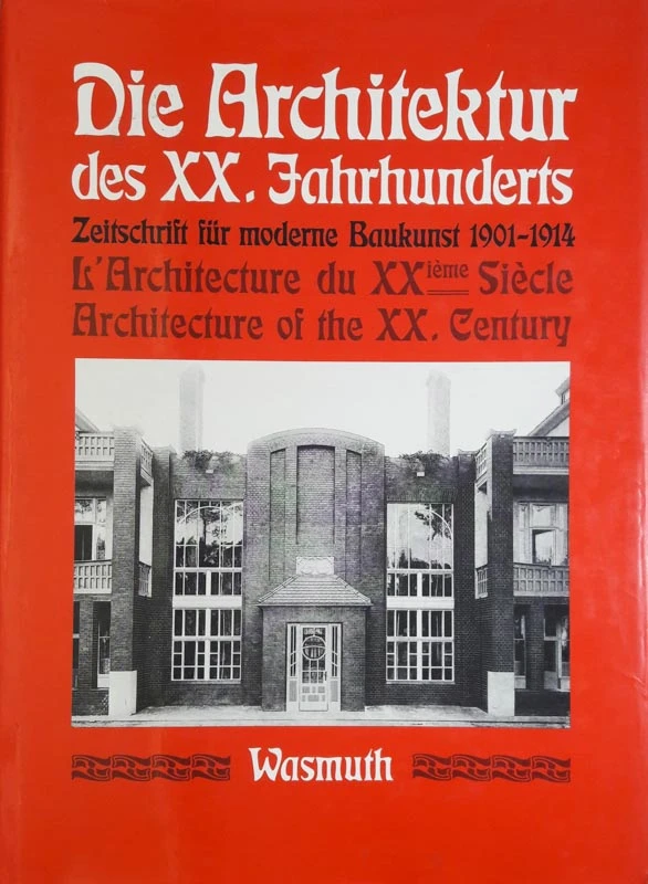 DIE ARCHITEKTUR DES XX. JAHRHUNDERTS, Wasmuth
