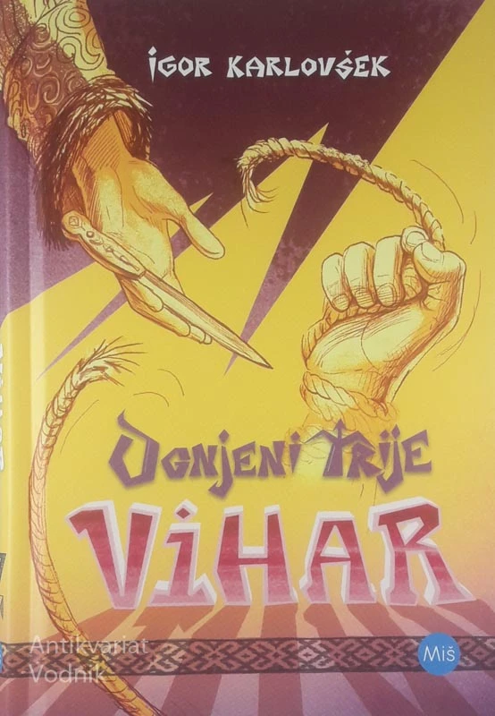 OGNJENI TRIJE; VIHAR, Igor Karlovšek
