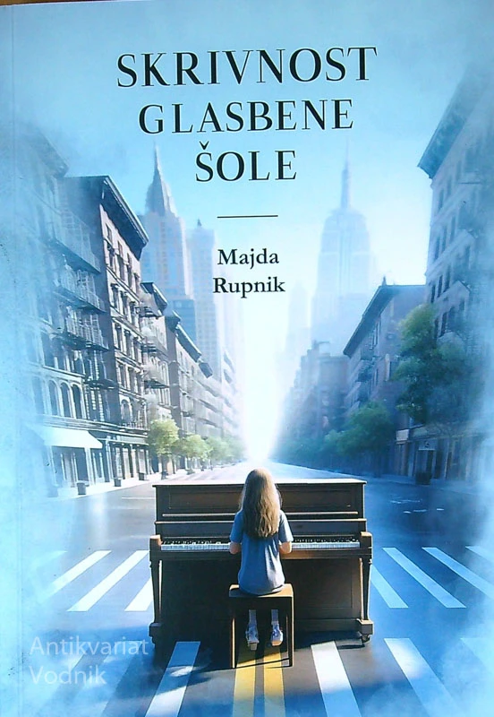 SKRIVNOST GLASBENE ŠOLE, Majda Rupnik