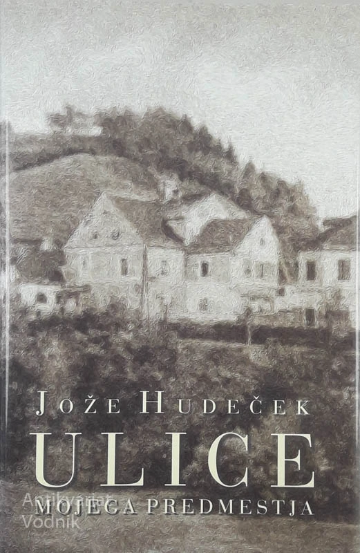 ULICE MOJEGA PREDMESTJA, Jože Hudeček