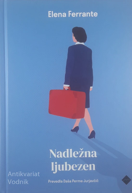 NADLEŽNA LJUBEZEN, Elena Ferrante