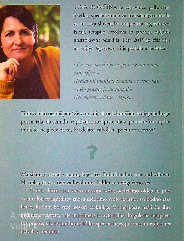 A JE TO VSE, KAR JE?; ZAŽIVITE DRUGAČE, Tina Bončina