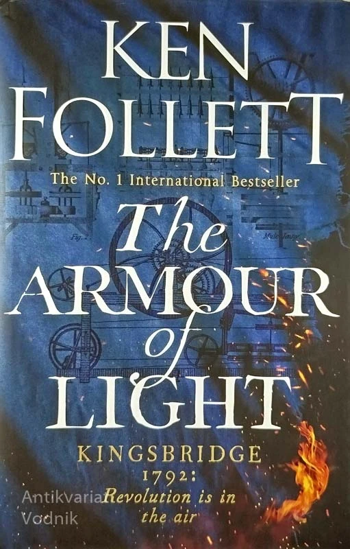 THE ARMOUR OF LIGHT, Ken Follett