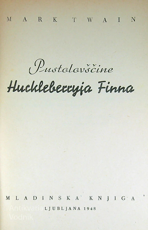 PUSTOLOVŠČINE HUCKLEBERRYJA FINNA, Mark Twain