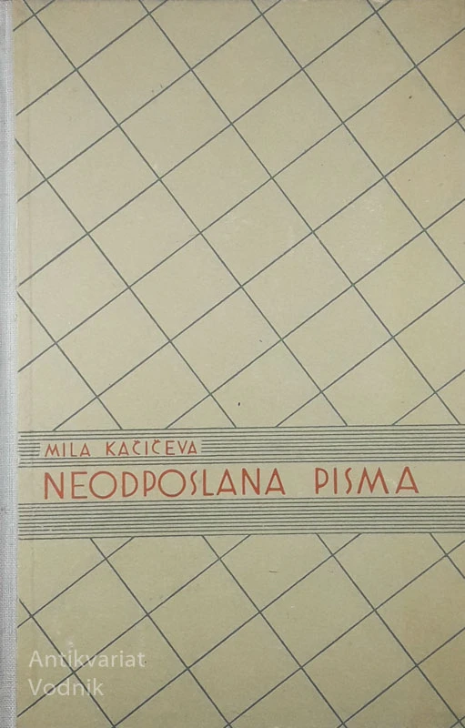 NEODPOSLANA PISMA, Mila Kačičeva
