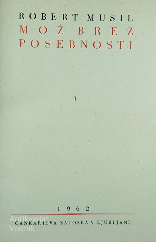 MOŽ BREZ POSEBNOSTI, Robert Musil (1 in 2 knjiga)