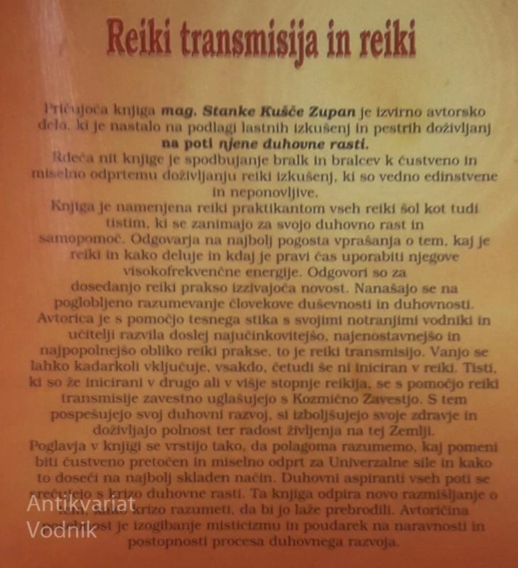 REIKI TRANSMISIJA IN REIKI; UGLAŠEVANJE S KOZMIČNO ZAVESTJO, Stanka Kušče Zupan