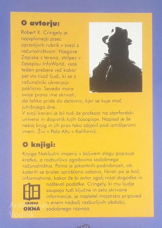 NAKLJUČNI IMPERIJI; KRATKA ZGODOVINA SILICIJEVE DOLINE, Robert X. Cringley