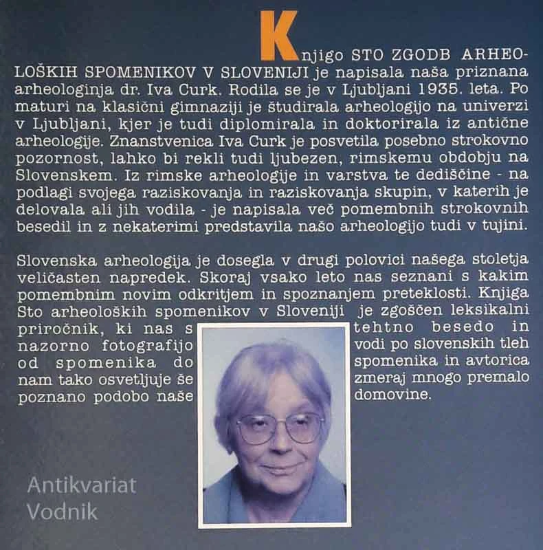 STO ZGODB ARHEOLOŠKIH SPOMENIKOV V SLOVENIJI, Iva Curk