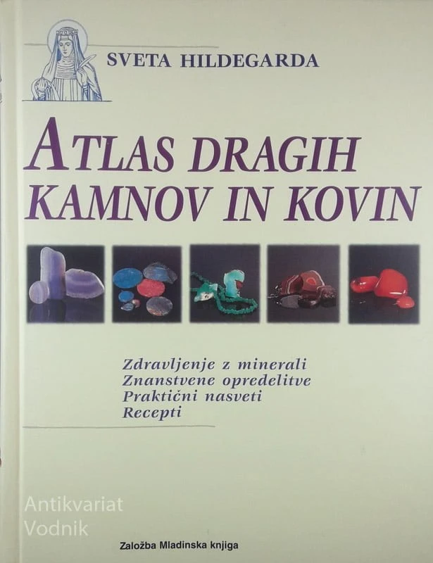 ATLAS DRAGIH KAMNOV IN KOVIN, Sveta Hildegarda