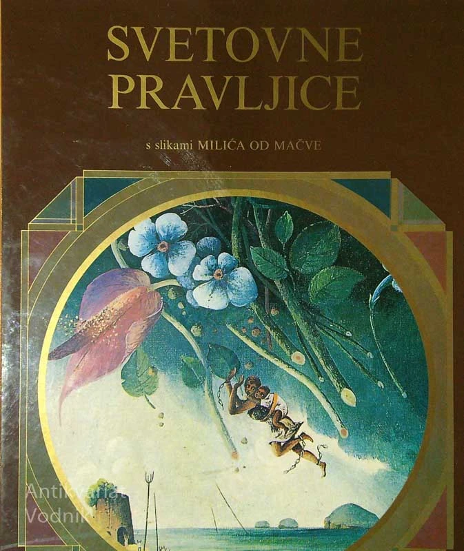 SVETOVNE PRAVLJICE, 1. – 3. del, urednica Cveta Kotevska, ilustriral Milić od Mačve