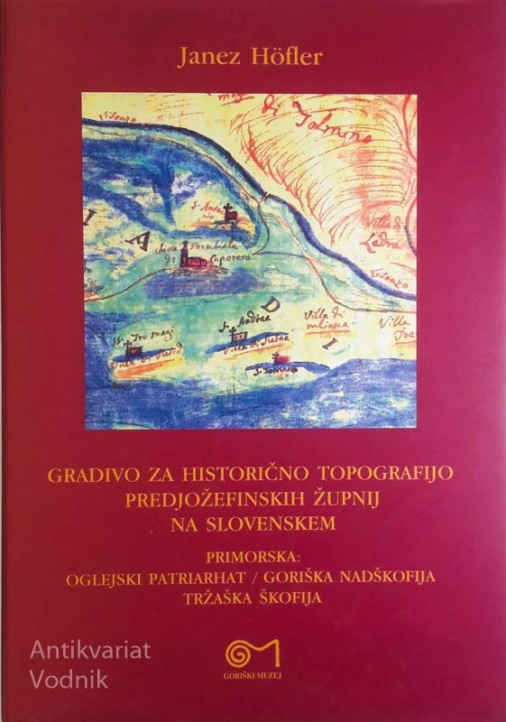 GRADIVO ZA HISTORIČNO TOPOGRAFIJO PREDJOŽEFINSKIH ŽUPNIJ NA SLOVENSKEM