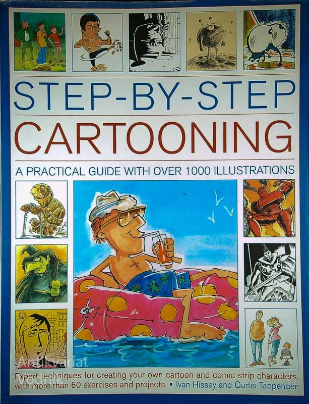 STEP-BY-STEP CARTOONING, Ivan Hissey in Curtis Tappenden