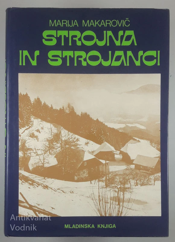 STROJNA IN STROJANCI, Marija Makarovič