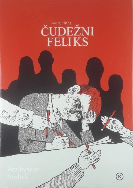 ČUDEŽNI FELIKS, Andrej Hieng