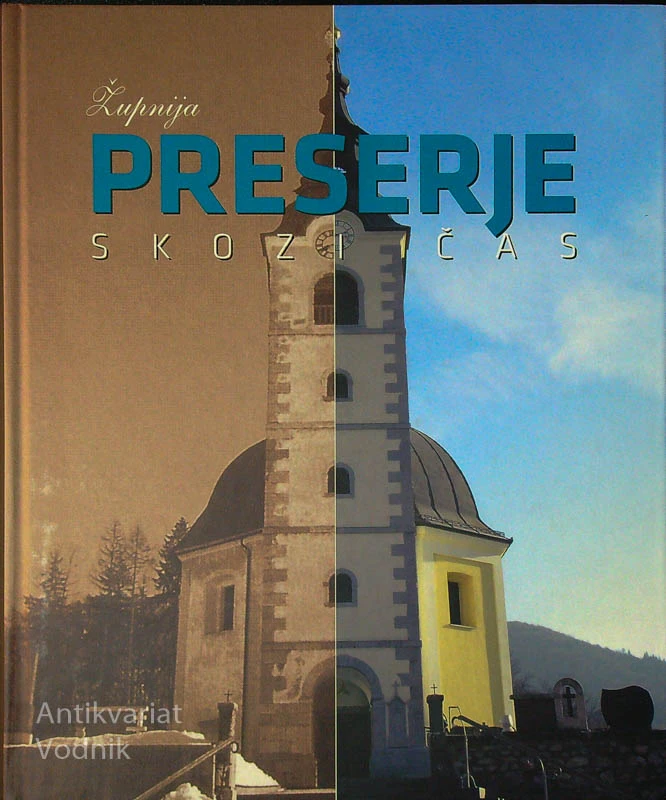 ŽUPNIJA PRESERJE SKOZI ČAS