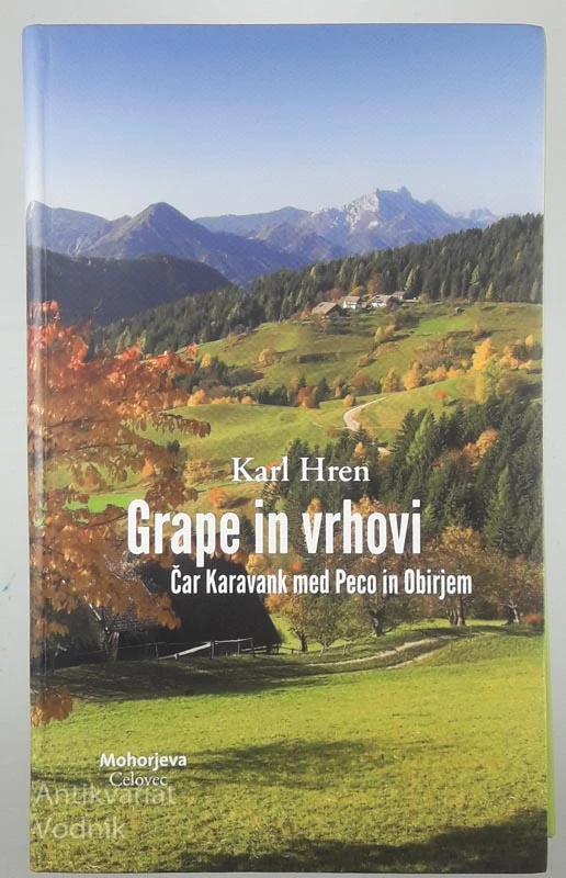 GRAPE IN VRHOVI, Karl Hren