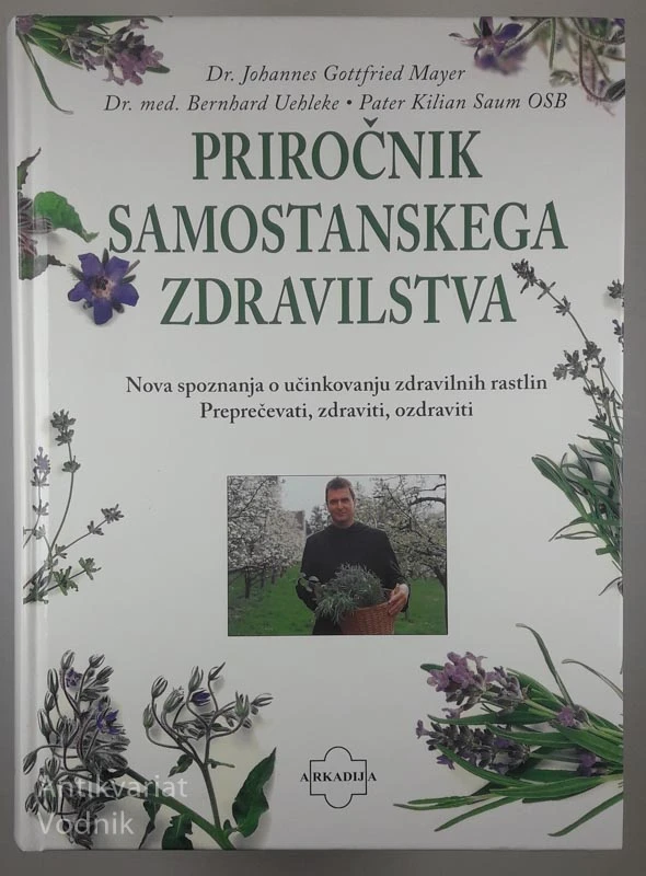 PRIROČNIK SAMOSTANSKEGA ZDRAVILSTVA, Dr. Johannes Gottfried Mayer