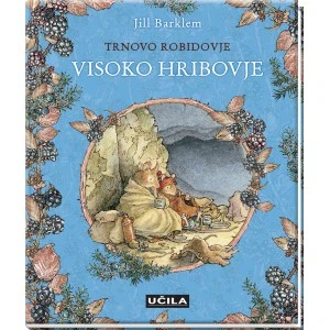 VISOKO HRIBOVJE, Jill Barklem