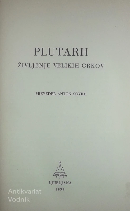 ŽIVLJENJE VELIKIH GRKOV, Plutarh