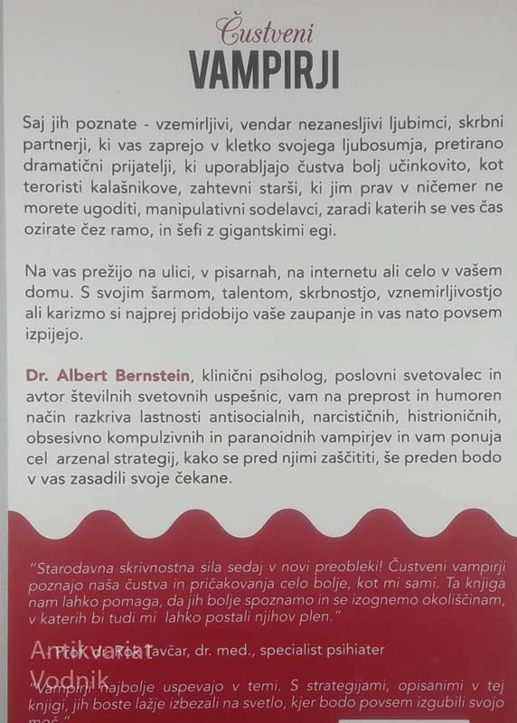 ČUSTVENI VAMPIRJI; KAKO SE ZAŠČITITI PRED LJUDMI, KI VAS POVSEM IZPIJEJO, Albert J. Bernstein